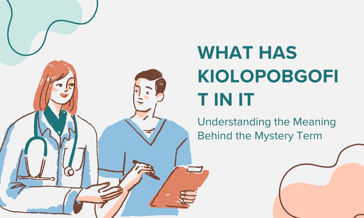The Comprehensive Guide to Kiolopobgofit